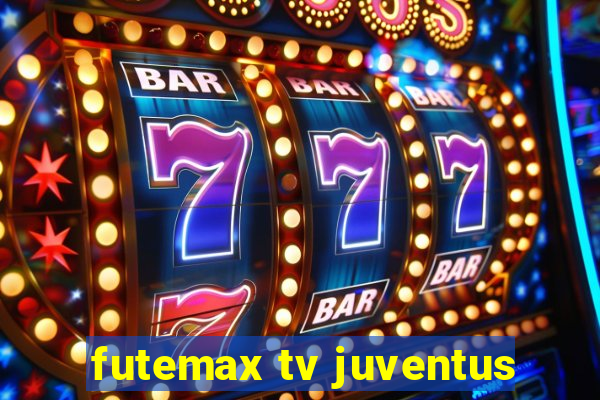 futemax tv juventus